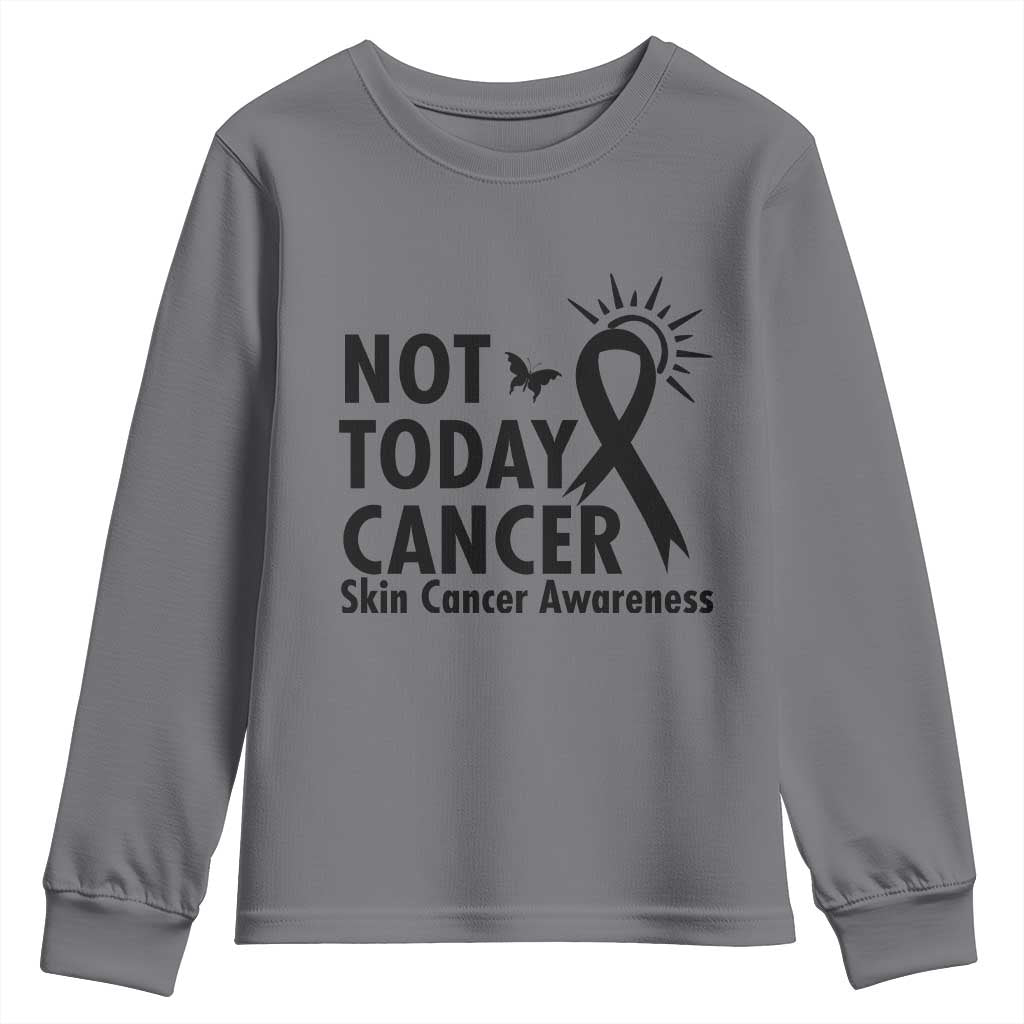 Melanoma Awareness Skin Cancer Warrior Youth Sweatshirt Not Today Cancer