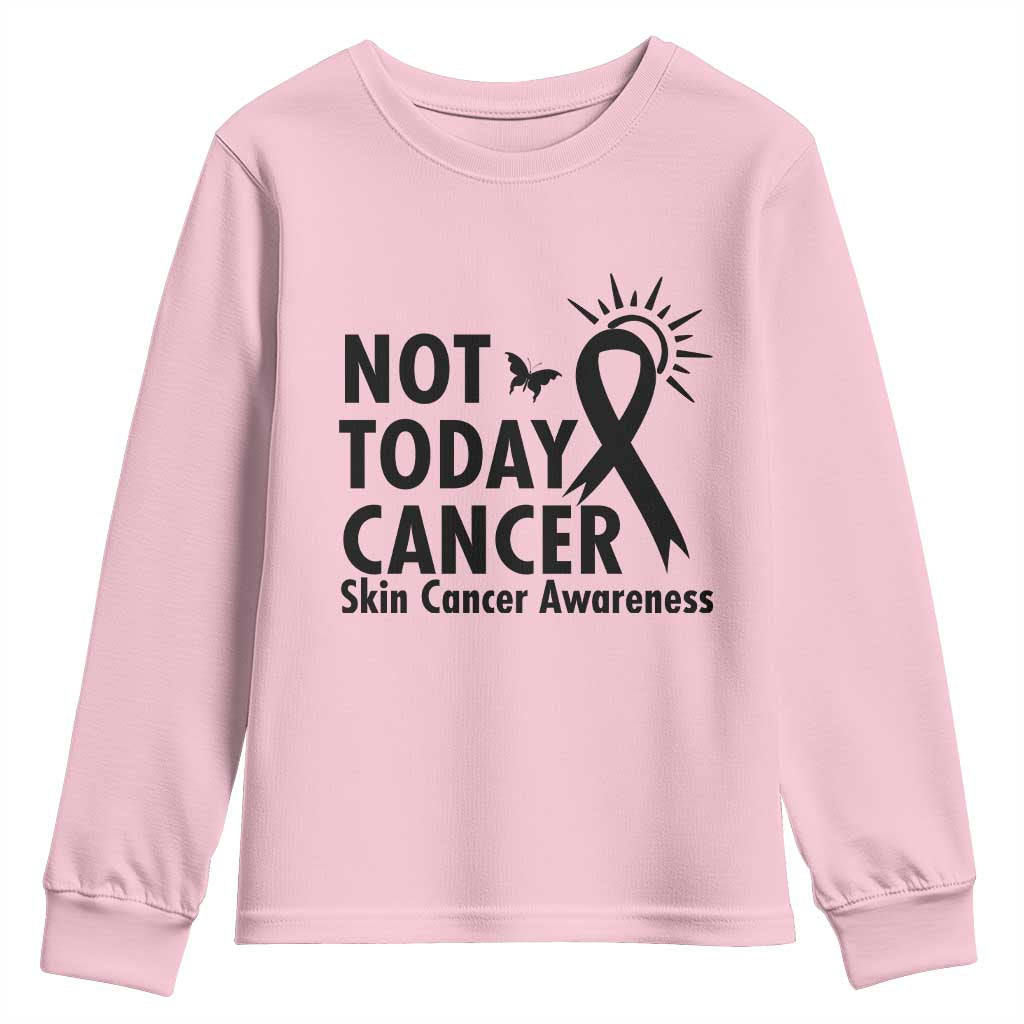 Melanoma Awareness Skin Cancer Warrior Youth Sweatshirt Not Today Cancer