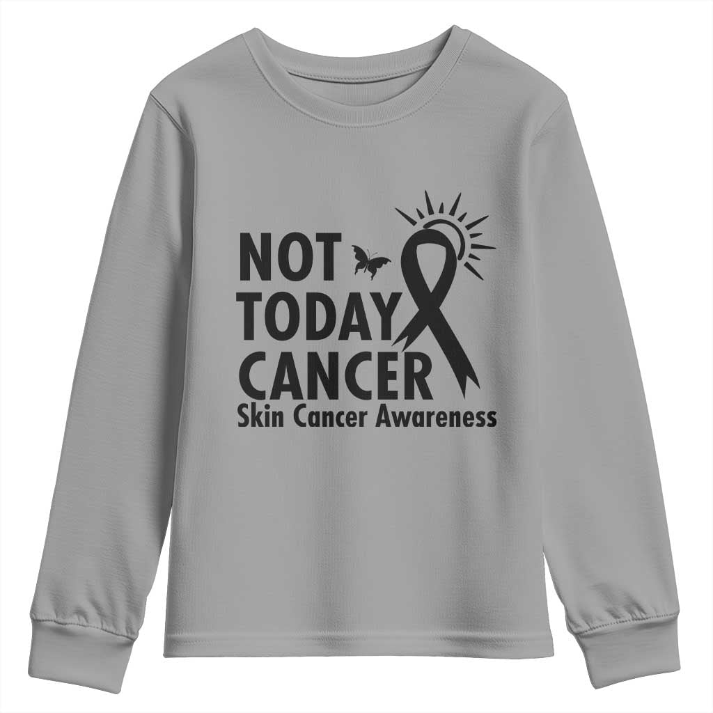 Melanoma Awareness Skin Cancer Warrior Youth Sweatshirt Not Today Cancer