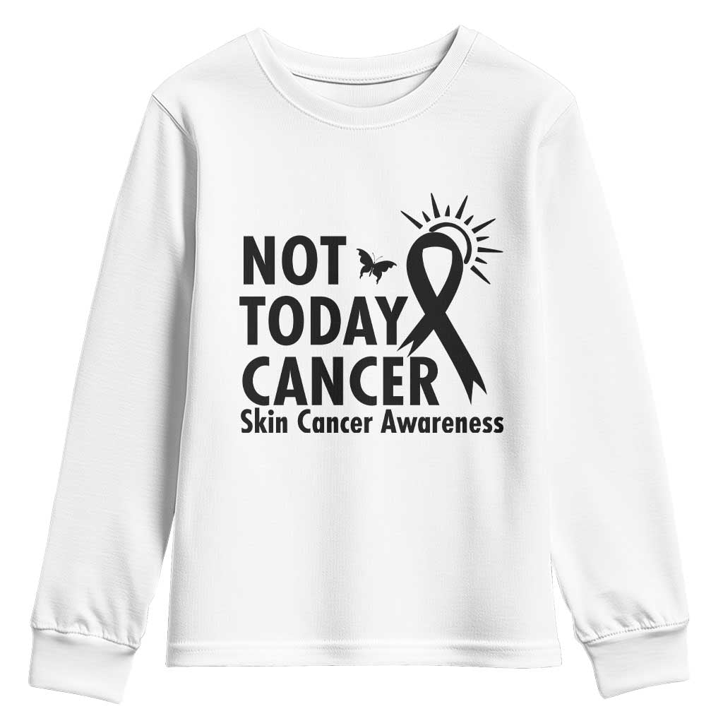 Melanoma Awareness Skin Cancer Warrior Youth Sweatshirt Not Today Cancer