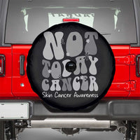 Not Today Melanoma Warrior Skeleton Cancer Fighter Spare Tire Cover