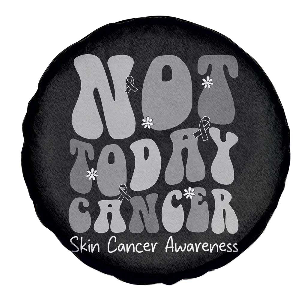 Not Today Melanoma Warrior Skeleton Cancer Fighter Spare Tire Cover