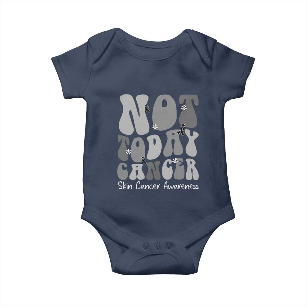 Not Today Melanoma Warrior Skeleton Cancer Fighter Baby Onesie