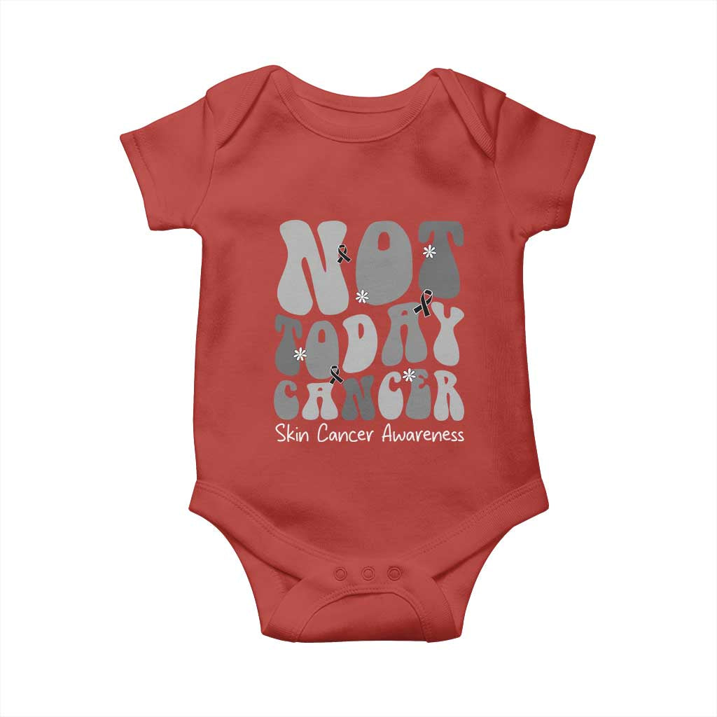 Not Today Melanoma Warrior Skeleton Cancer Fighter Baby Onesie