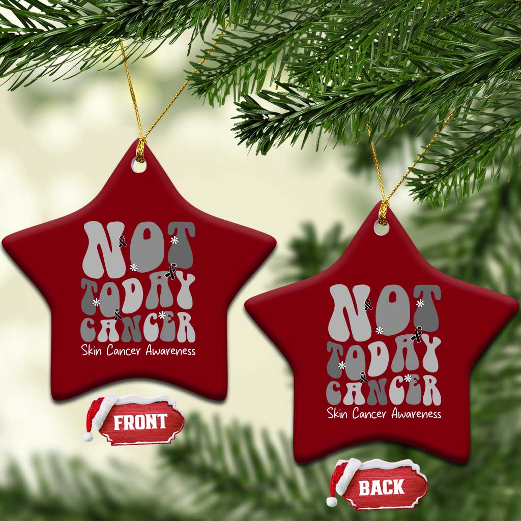 Not Today Melanoma Warrior Skeleton Cancer Fighter Ceramic Ornament