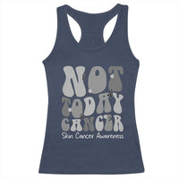 Not Today Melanoma Warrior Skeleton Cancer Fighter Racerback Tank Top