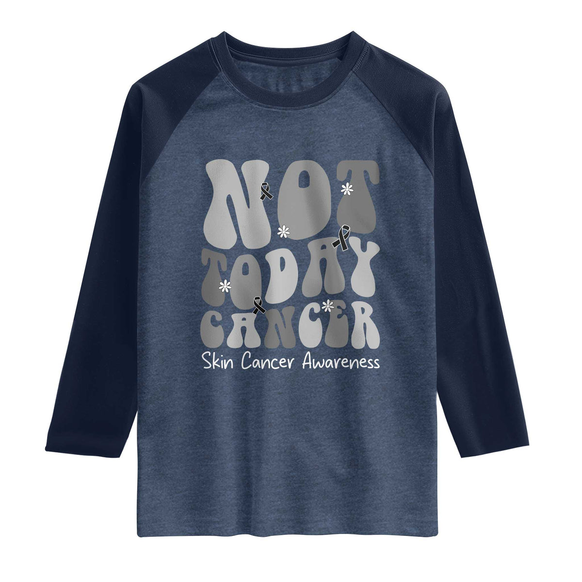 Not Today Melanoma Warrior Skeleton Cancer Fighter Raglan Shirt