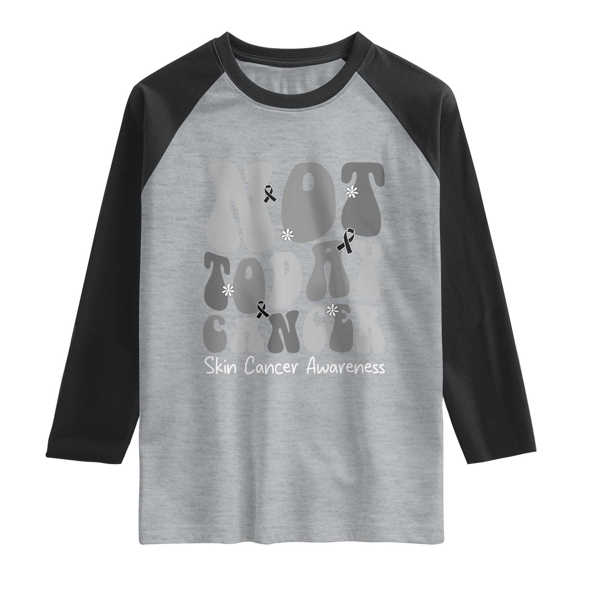 Not Today Melanoma Warrior Skeleton Cancer Fighter Raglan Shirt