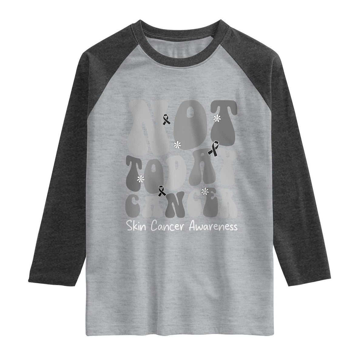 Not Today Melanoma Warrior Skeleton Cancer Fighter Raglan Shirt