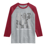 Not Today Melanoma Warrior Skeleton Cancer Fighter Raglan Shirt