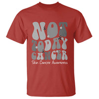 Not Today Melanoma Warrior Skeleton Cancer Fighter T Shirt