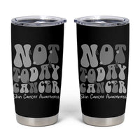 Not Today Melanoma Warrior Skeleton Cancer Fighter Tumbler Cup