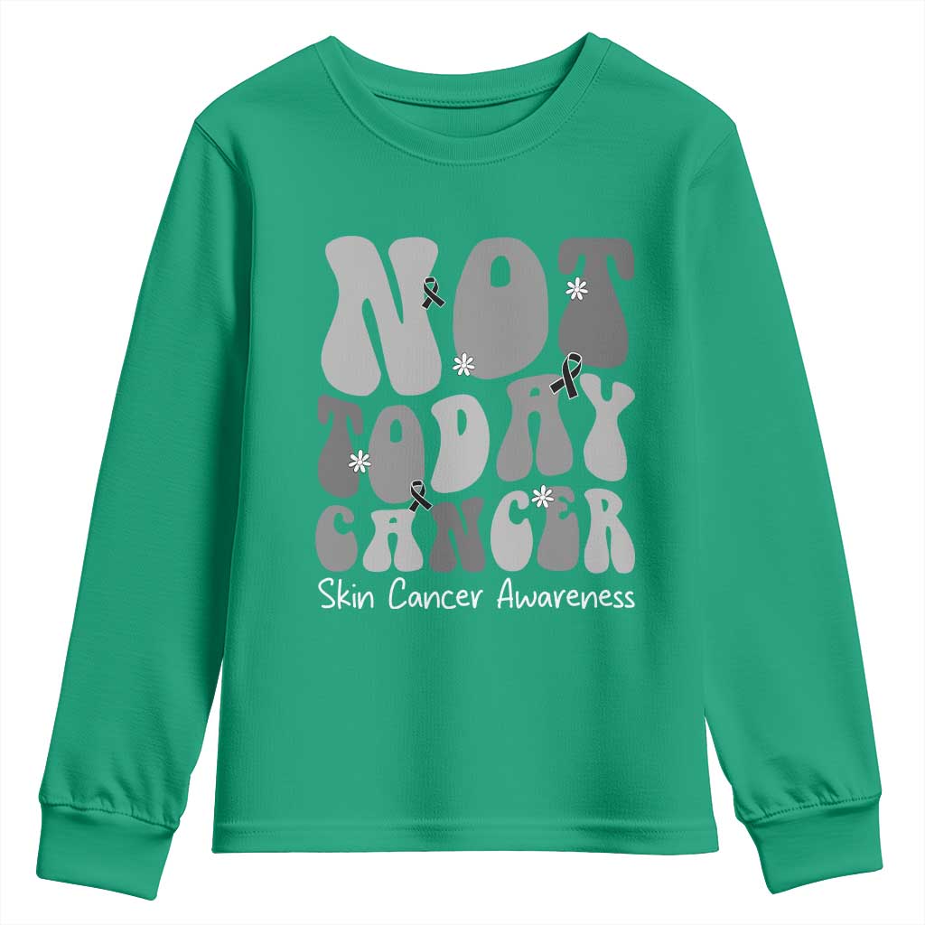 Not Today Melanoma Warrior Skeleton Cancer Fighter Youth Sweatshirt