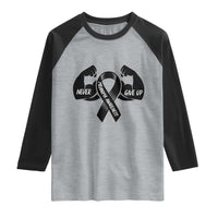 Melanoma Awareness Warrior Raglan Shirt Never Give Up
