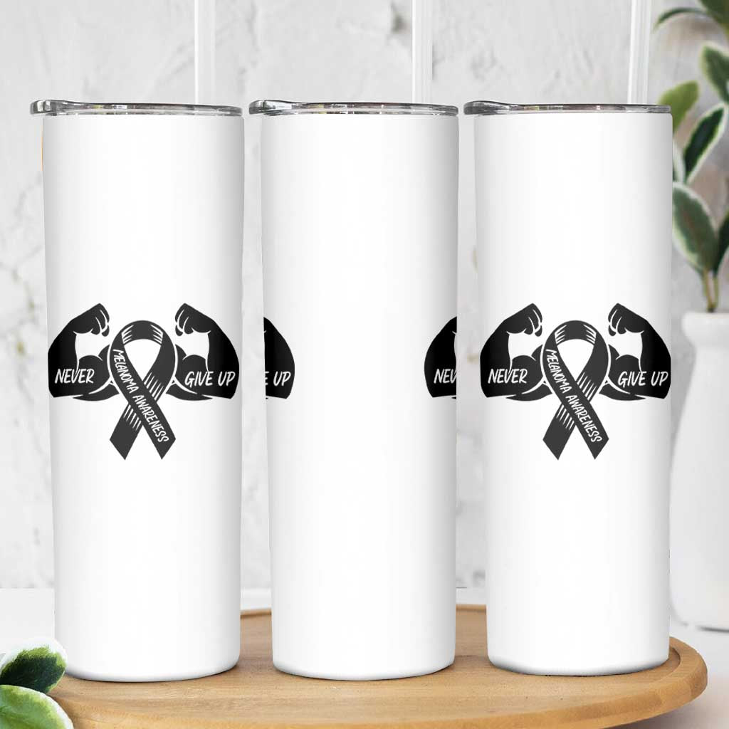 Melanoma Awareness Warrior Skinny Tumbler Never Give Up