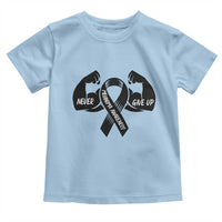 Melanoma Awareness Warrior Toddler T Shirt Never Give Up