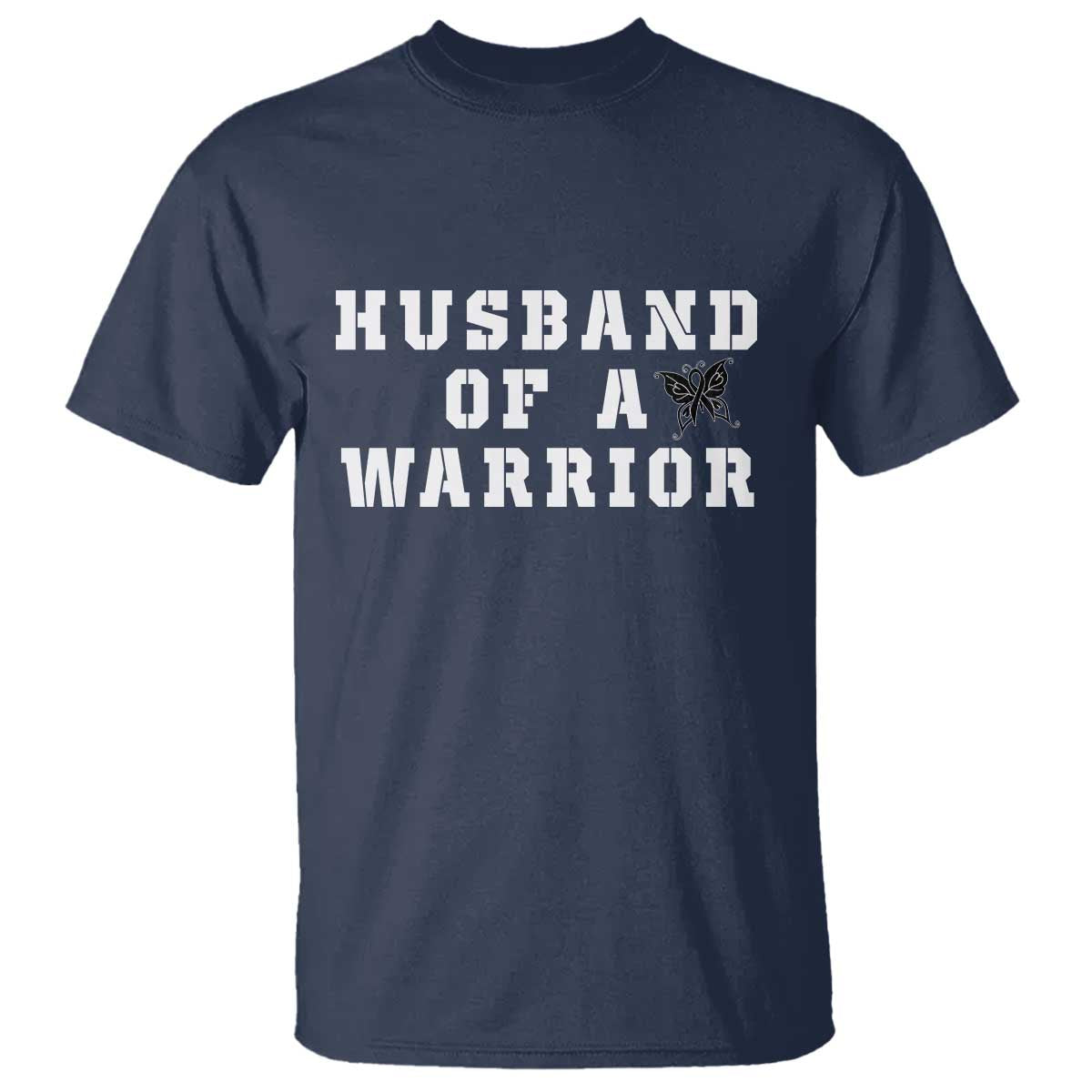 Husband Of A Warrior T Shirt Melanoma Awareness Wife Support