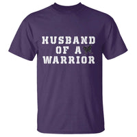 Husband Of A Warrior T Shirt Melanoma Awareness Wife Support