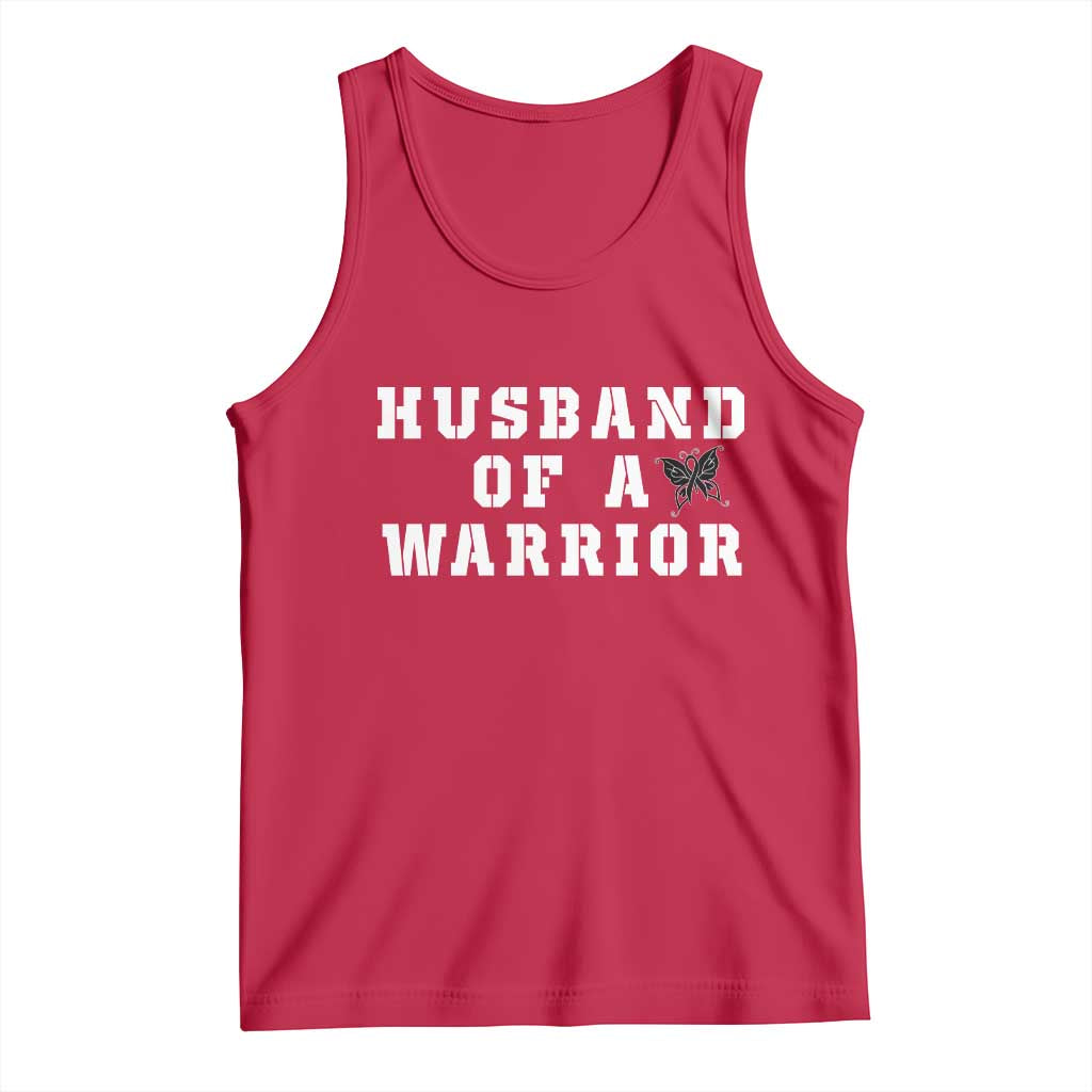 Husband Of A Warrior Tank Top Melanoma Awareness Wife Support