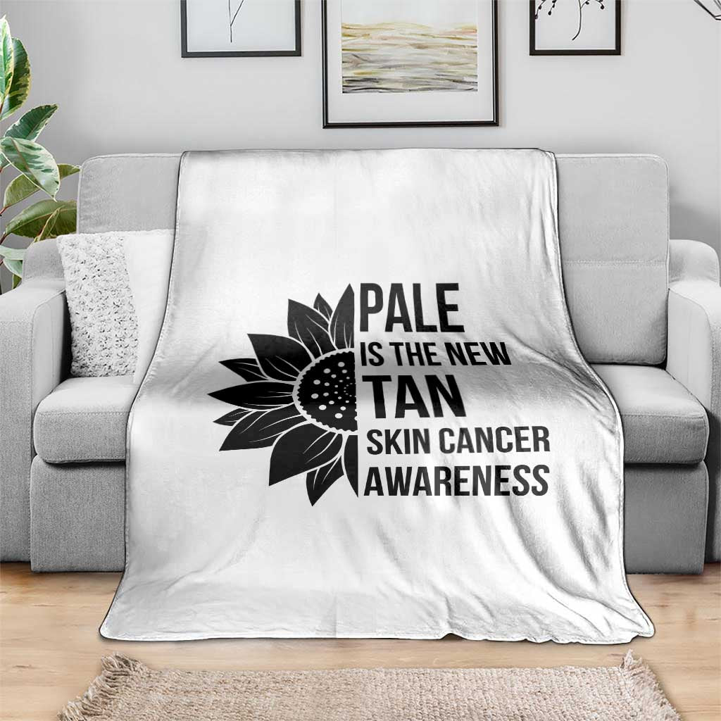 Skin Cancer Survivor Warrior Throw Blanket Pale Is The New Tan