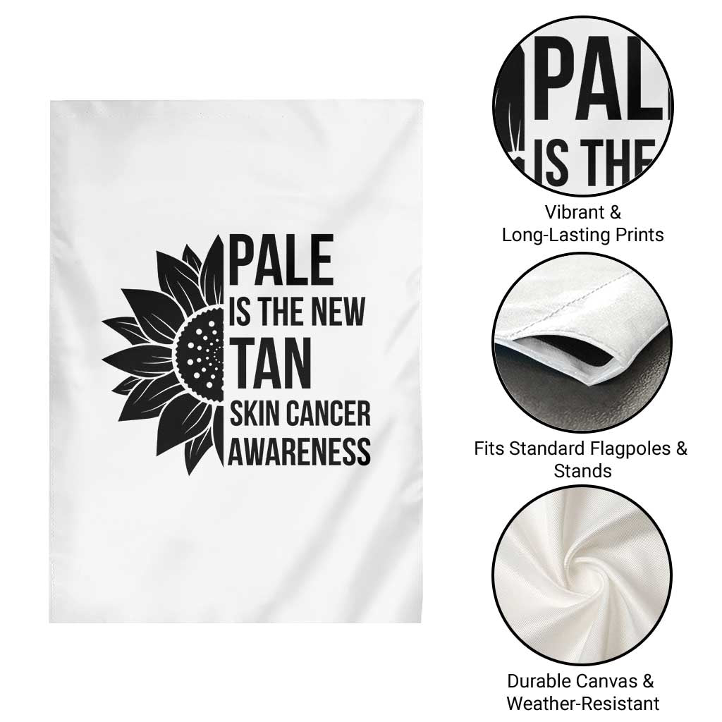 Skin Cancer Survivor Warrior Garden Flag Pale Is The New Tan