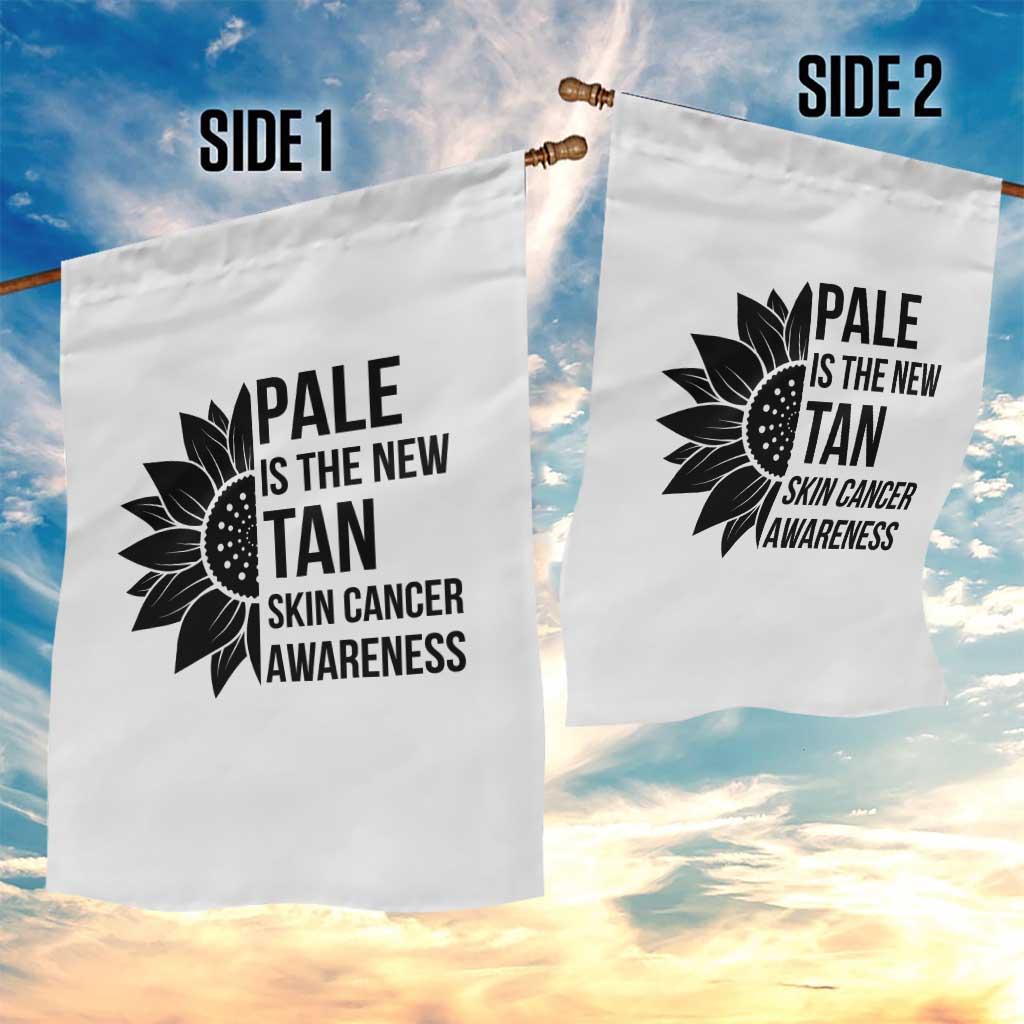 Skin Cancer Survivor Warrior Garden Flag Pale Is The New Tan