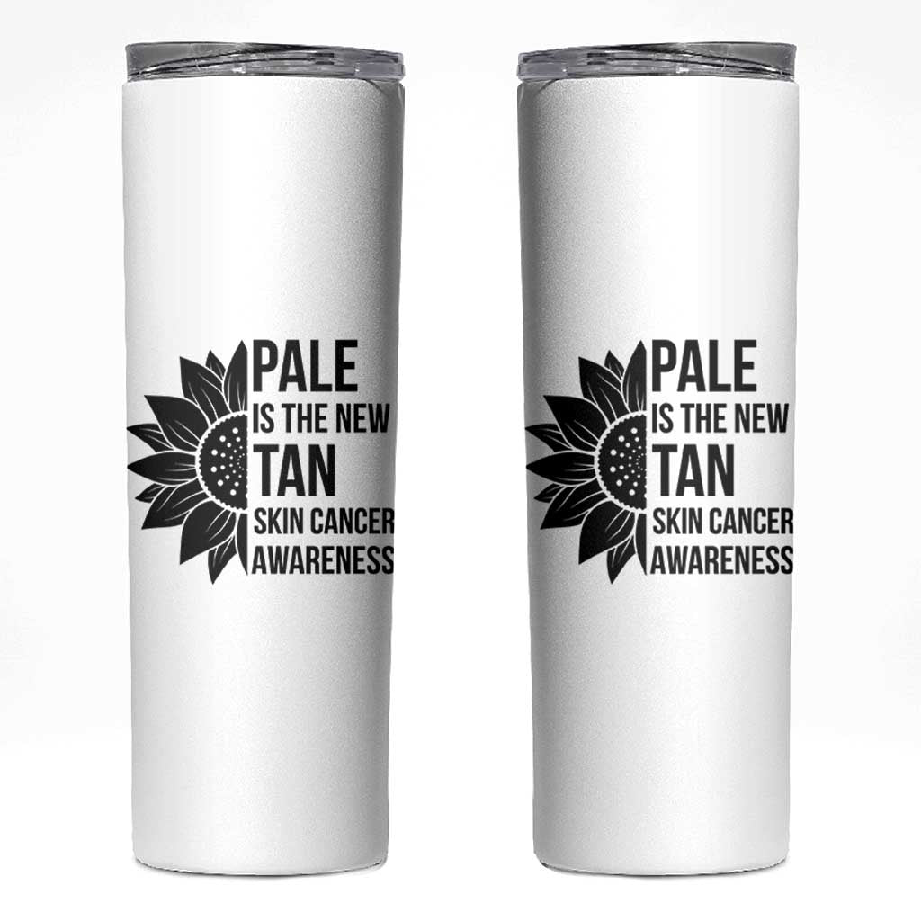 Skin Cancer Survivor Warrior Skinny Tumbler Pale Is The New Tan