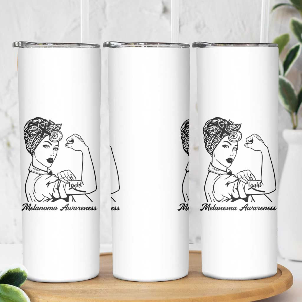 Melanoma Awareness Strong Woman Skinny Tumbler Feminist Warrior
