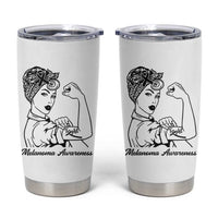 Melanoma Awareness Strong Woman Tumbler Cup Feminist Warrior