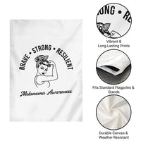 Melanoma Awareness Strong Woman Garden Flag Brave Strong Resilient Warrior