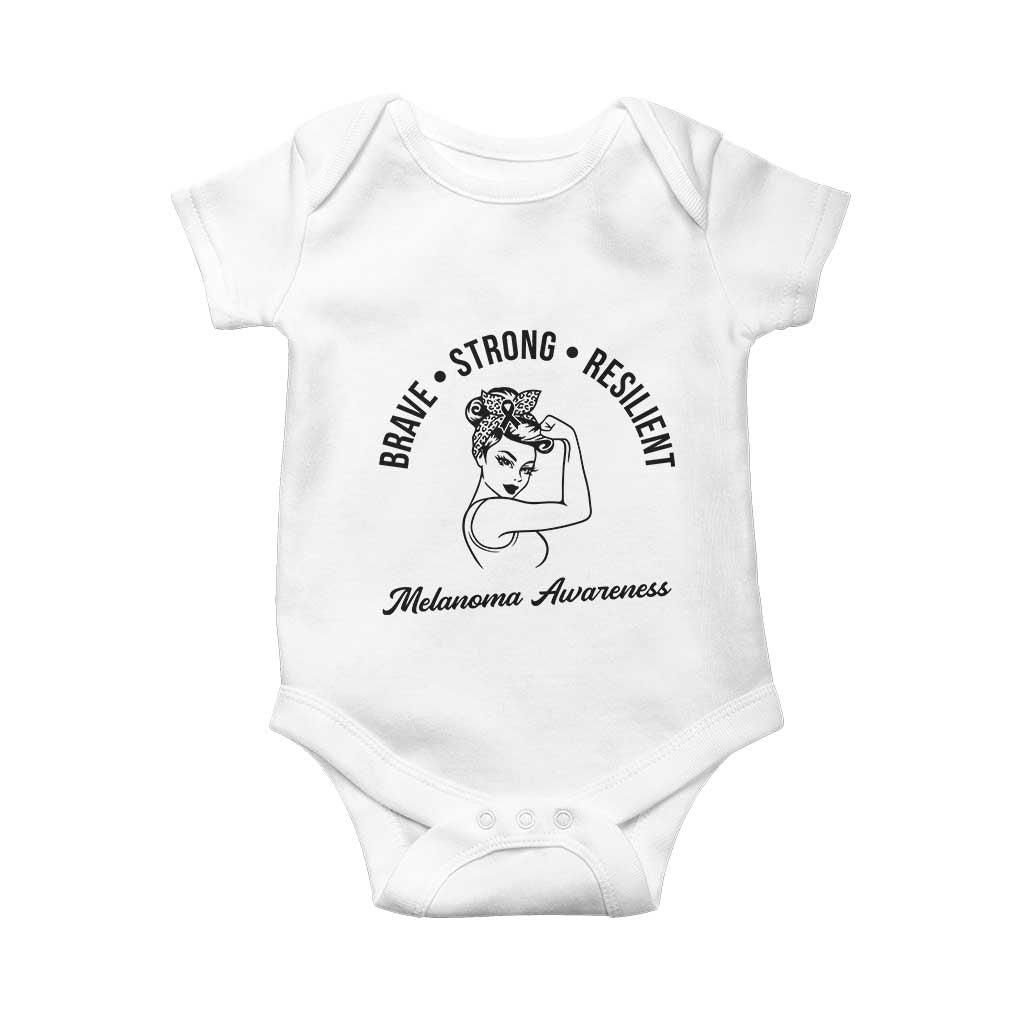 Melanoma Awareness Strong Woman Baby Onesie Brave Strong Resilient Warrior