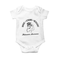 Melanoma Awareness Strong Woman Baby Onesie Brave Strong Resilient Warrior