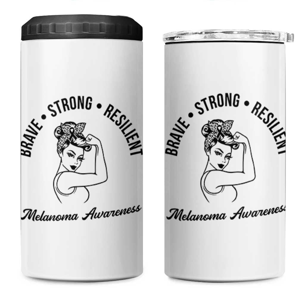 Melanoma Awareness Strong Woman 4 in 1 Can Cooler Tumbler Brave Strong Resilient Warrior