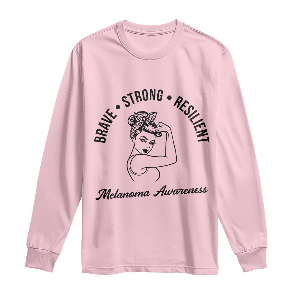 Melanoma Awareness Strong Woman Long Sleeve Shirt Brave Strong Resilient Warrior