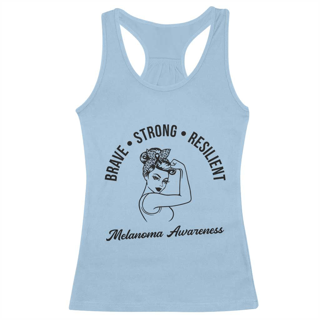Melanoma Awareness Strong Woman Racerback Tank Top Brave Strong Resilient Warrior