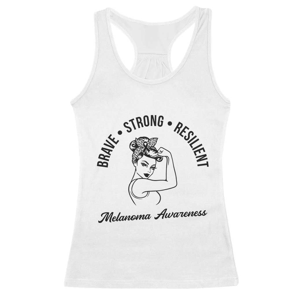 Melanoma Awareness Strong Woman Racerback Tank Top Brave Strong Resilient Warrior