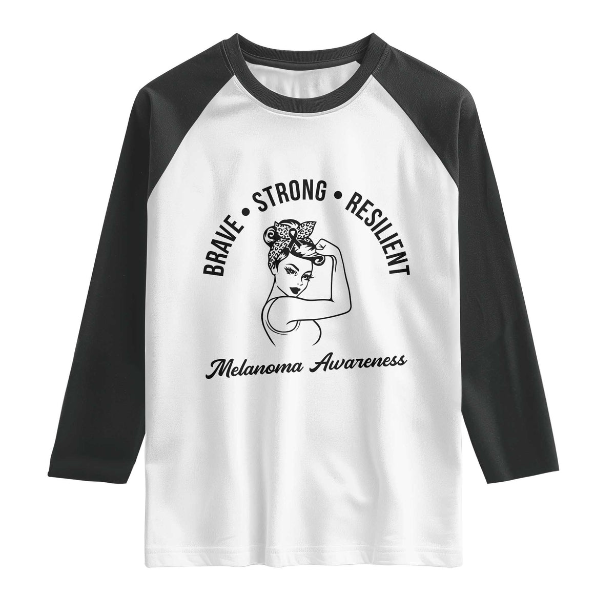 Melanoma Awareness Strong Woman Raglan Shirt Brave Strong Resilient Warrior