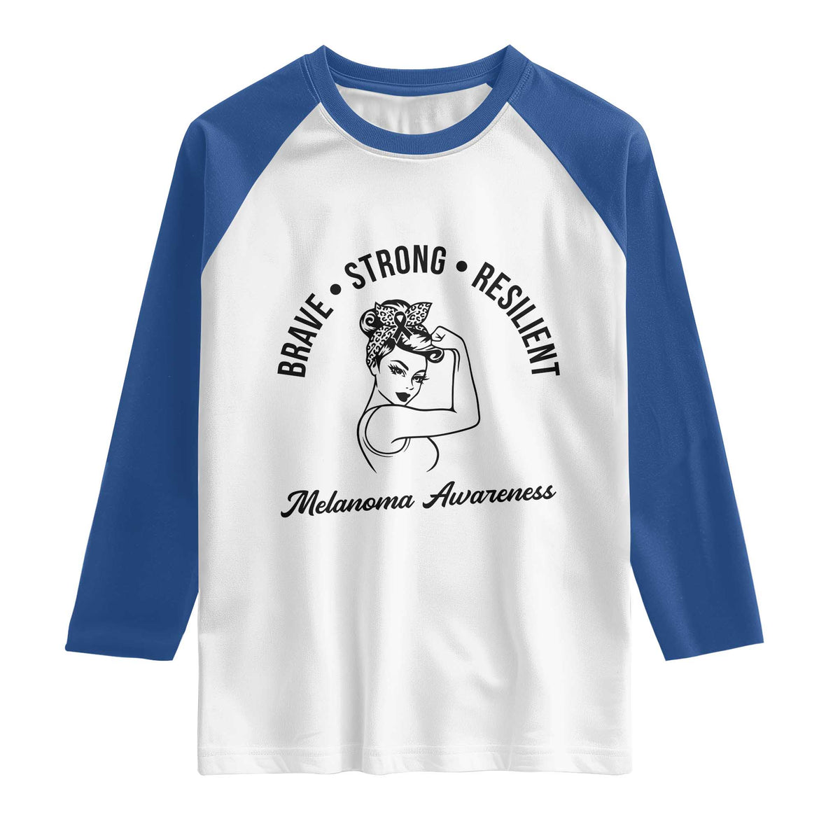 Melanoma Awareness Strong Woman Raglan Shirt Brave Strong Resilient Warrior