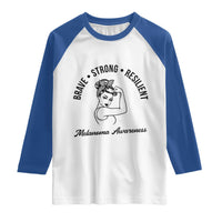Melanoma Awareness Strong Woman Raglan Shirt Brave Strong Resilient Warrior