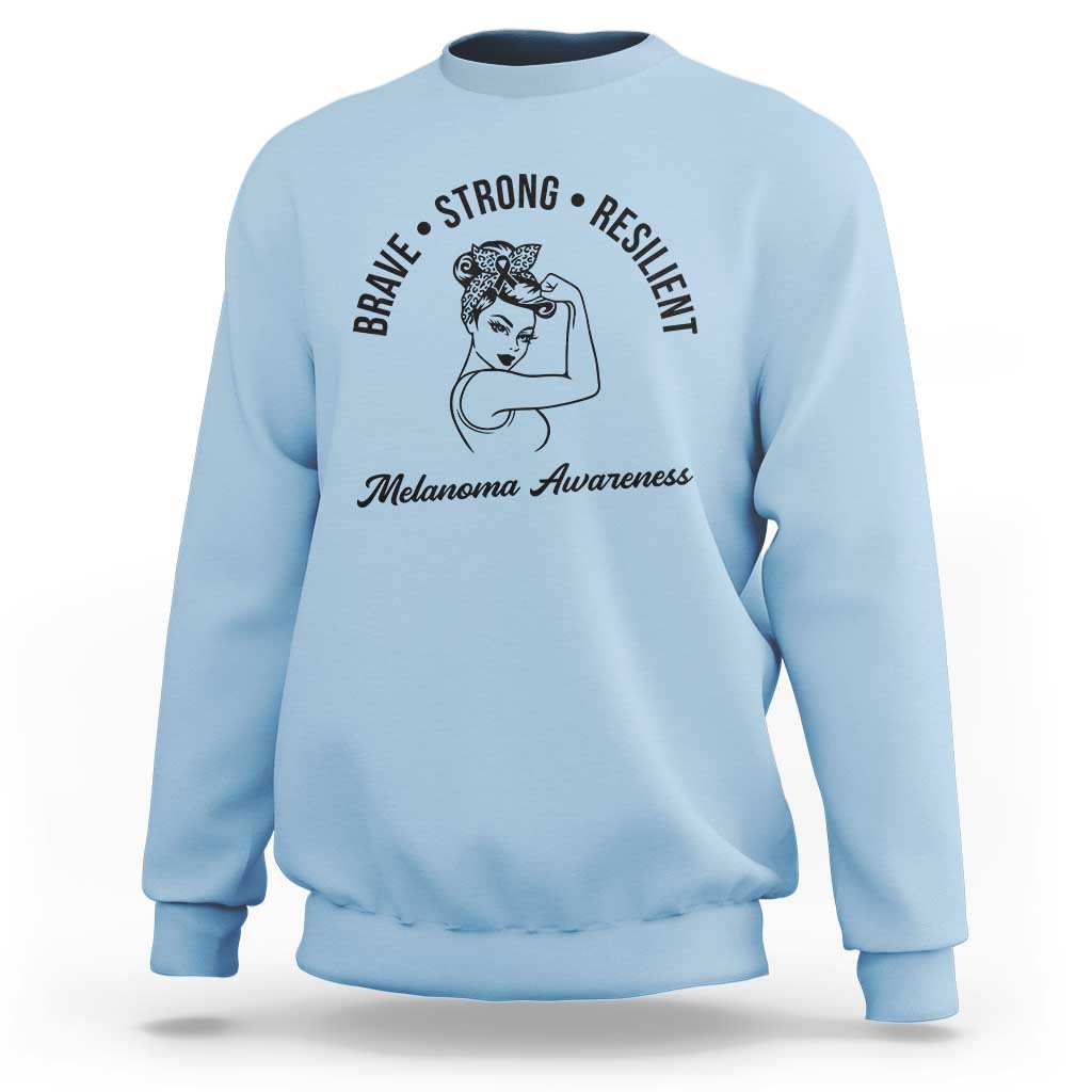 Melanoma Awareness Strong Woman Sweatshirt Brave Strong Resilient Warrior