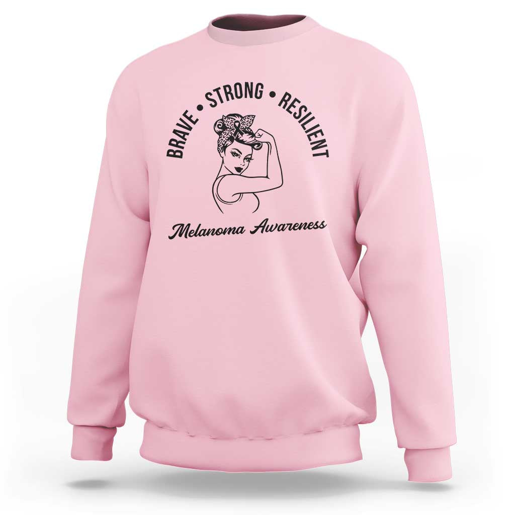 Melanoma Awareness Strong Woman Sweatshirt Brave Strong Resilient Warrior