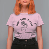 Melanoma Awareness Strong Woman T Shirt For Women Brave Strong Resilient Warrior