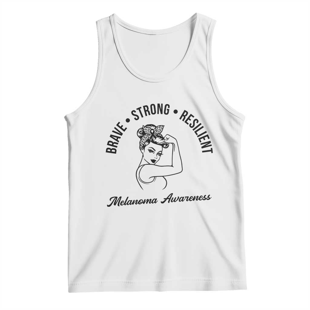 Melanoma Awareness Strong Woman Tank Top Brave Strong Resilient Warrior