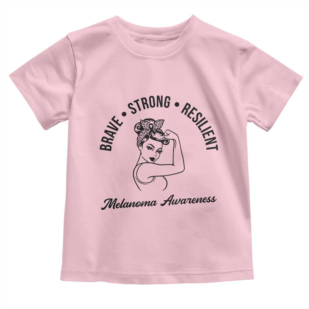 Melanoma Awareness Strong Woman Toddler T Shirt Brave Strong Resilient Warrior