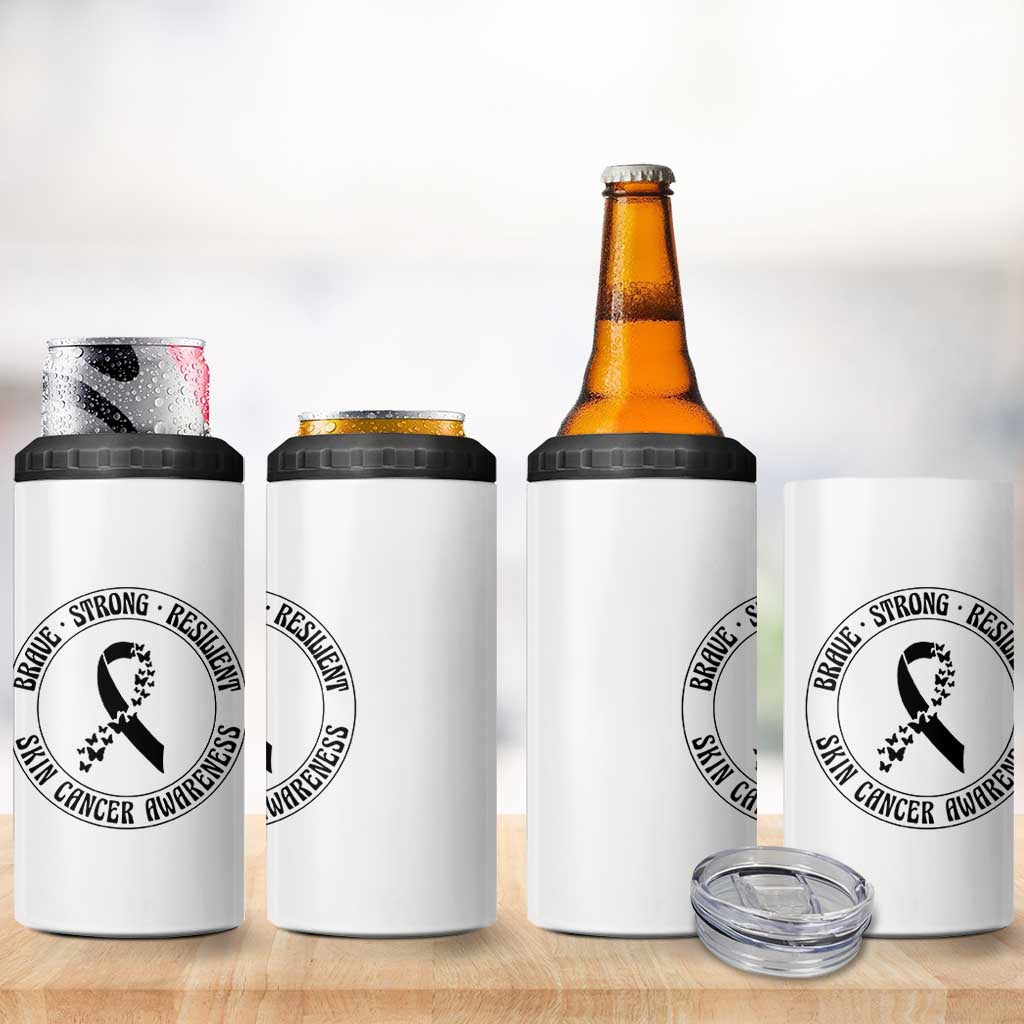Melanoma Awareness 4 in 1 Can Cooler Tumbler Brave Strong Resilient Warrior