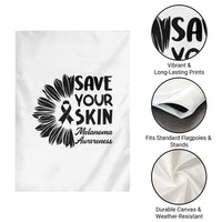 Skin Cancer Fighter Garden Flag Save Your Skin