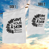 Skin Cancer Fighter Garden Flag Save Your Skin