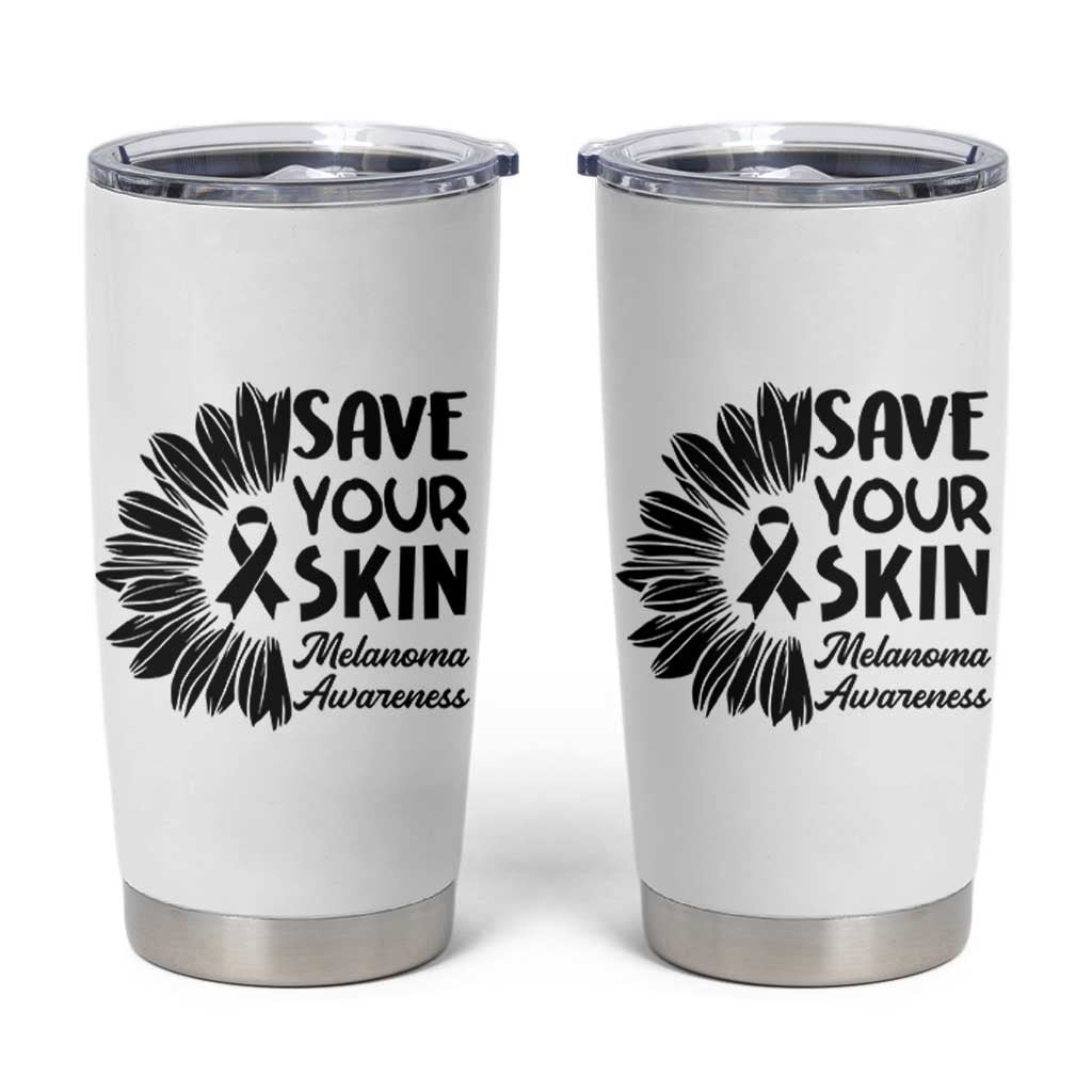 Skin Cancer Fighter Tumbler Cup Save Your Skin