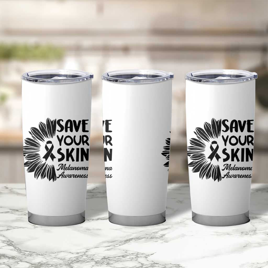 Skin Cancer Fighter Tumbler Cup Save Your Skin