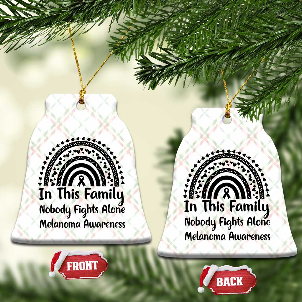 In This Family Nobody Fights Alone Ceramic Ornament Melanoma Warrior Support